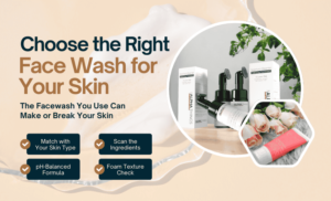 How to Choose the Right Face Wash for Your Skin Type 